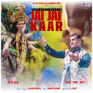 Jai Jai Kaar (feat. RAVINDER BHATIA)