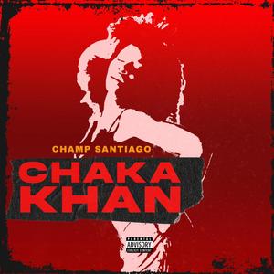 Chaka Khan (Explicit)