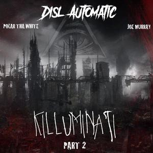 Killuminati, Pt. 2 (feat. Polar Tha White & Joe Murray) [Explicit]