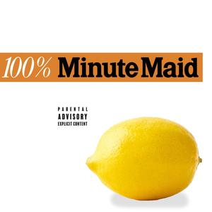 Minute Maid (feat. MAXX) [Explicit]