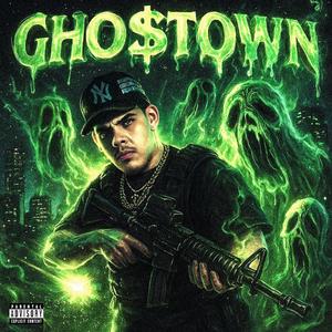 GHO$tOWN (Explicit)