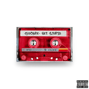 Get Stupid (Explicit)