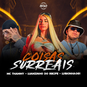COISAS SURREIAS (Explicit)