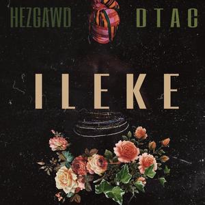 Ileke(feat. Dtac)