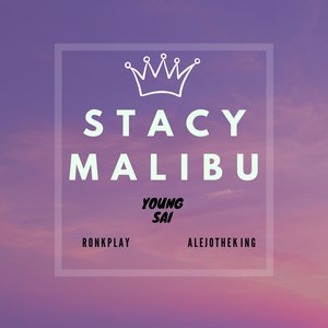 Stacy Malibu (Explicit)