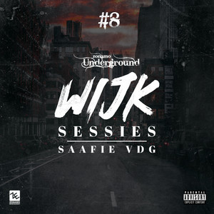 Wijksessie #8 Zonamo Underground (Explicit)