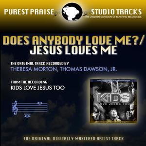 Does Anybody Love Me?/Jesus Loves Me (Purest Praise Series Performance Tracks) - Single