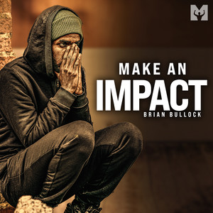 Make an Impact(Motivational Speech)
