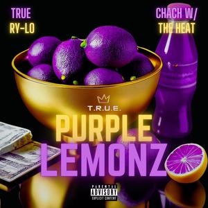 PURPLE LEMONZ (feat. TRUE Ry-Lo) (Explicit)