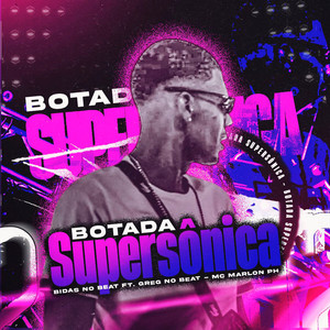 Botada Supersônica (Explicit)