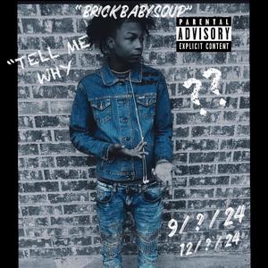 Tell Me Why (Explicit)