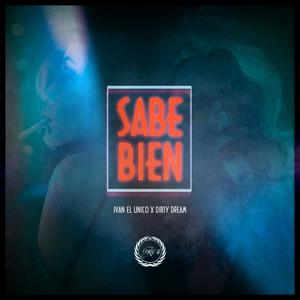 Sabe bien (feat. Ivan el unico) (Explicit)