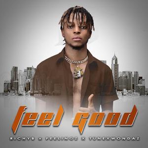 Feel Good(feat. Feelingz & Tunexwondaz)