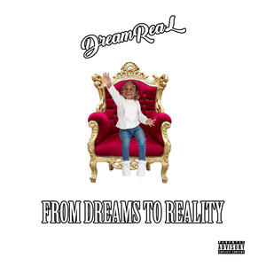 From Dreams to Reality (Explicit)