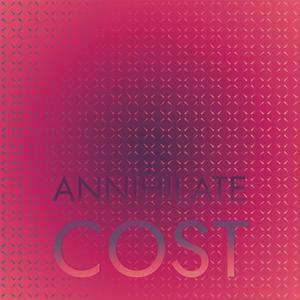 Annihilate Cost