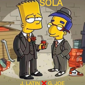 Sola (feat. G Joe)