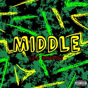 MIDDLE (feat. 20kblaze) [Explicit]