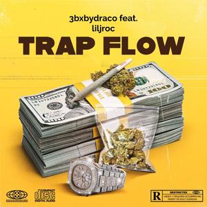 Trap flow (feat. lil jroc) (Explicit)
