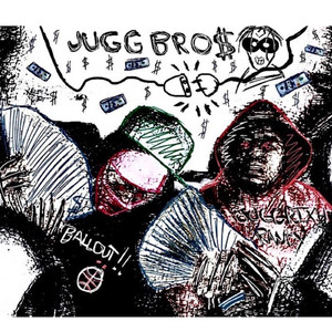 Jugg Bro$ (Explicit)