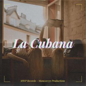 La Cubana (Explicit)