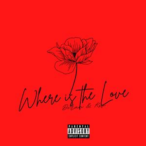 Where is the Love (feat. Doran & Kev) (Explicit)