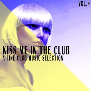 Kiss Me in the Club, Vol. 4