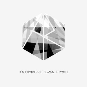 It's Never Just Black & White