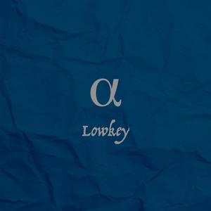 Lowkey (Explicit)