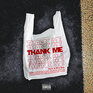 THANK ME (feat. RHOME) (Explicit)