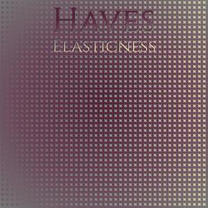 Haves Elasticness