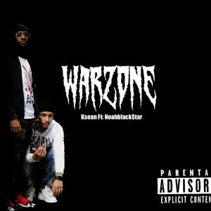 Warzone (feat. Noahblack$tar) (Explicit)