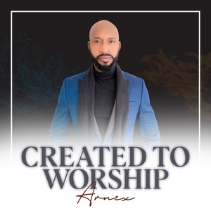 Created to Worship