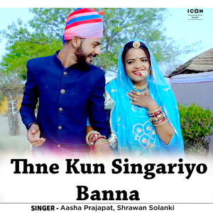 Thne Kun Singariyo Banna