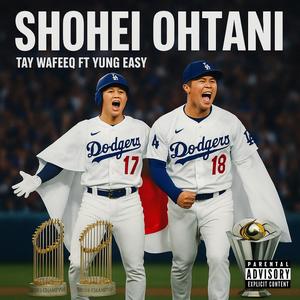SHOHEI OHTANI (feat. Yung Easy) (Explicit)