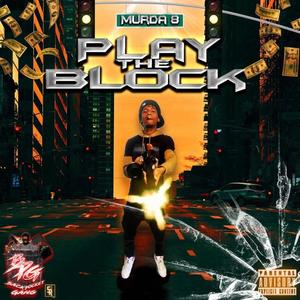 Play The Block (Explicit)