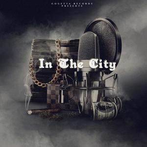 In The City (Explicit)