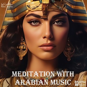 Meditation With Arabian Music