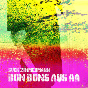 Bonbons aus AA (Single Edit)