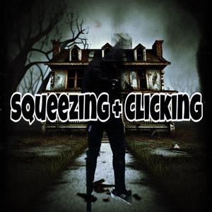 Squeezing + Clicking (Explicit)