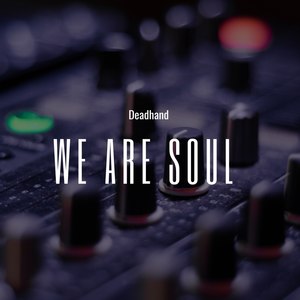 We Are Soul