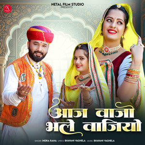 Aaj Vajo Bhale Vajiyo