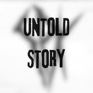 Untold story