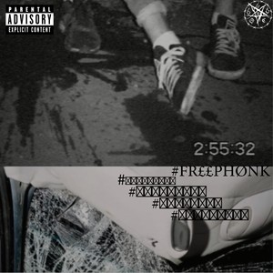 #FREEPHONK (Explicit)