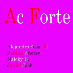 Ac Forte (Explicit)