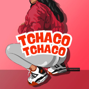 Tchaco Tchaco (Explicit)