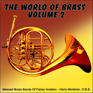 The World Of Brass Bands Volume 2