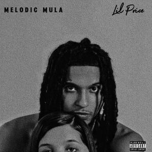 Melodic Mula (Explicit)