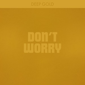 Don't Worry