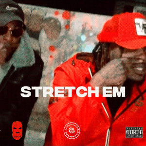 STRETCH EM (Explicit)