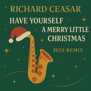Have Yourself A Merry Little Christmas (2025 Remix)